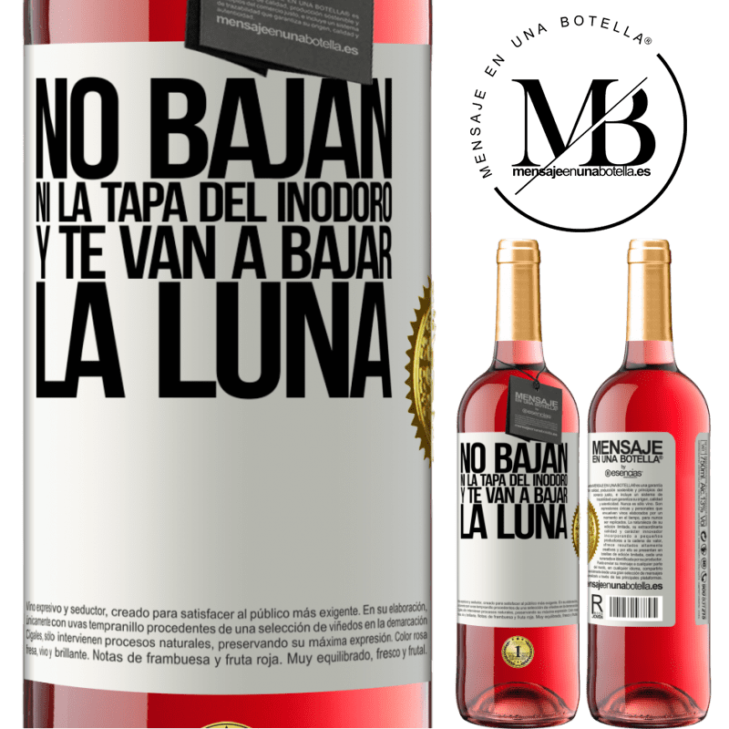 29,95 € Envío gratis | Vino Rosado Edición ROSÉ No bajan ni la tapa del inodoro y te van a bajar la luna Etiqueta Blanca. Etiqueta personalizable Vino joven Cosecha 2024 Tempranillo