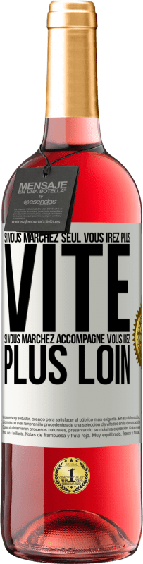 29,95 € | Vin rosé Édition ROSÉ Si vous marchez seul vous irez plus vite. Si vous marchez accompagné vous irez plus loin Étiquette Blanche. Étiquette personnalisable Vin jeune Récolte 2024 Tempranillo