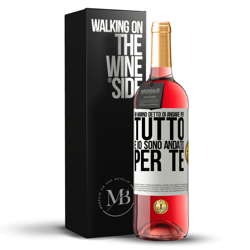 29,95 € Spedizione Gratuita | Vino rosato Edizione ROSÉ Mi hanno detto di andare per tutto e io sono andato per te Etichetta Bianca. Etichetta personalizzabile Vino giovane Raccogliere 2024 Tempranillo