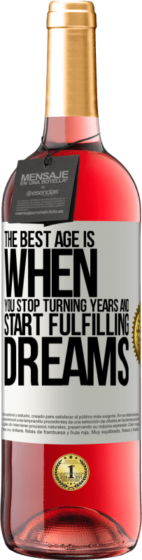 «Лучший возраст - это когда ты перестаешь исполнять годы и начинаешь исполнять мечты» Издание ROSÉ