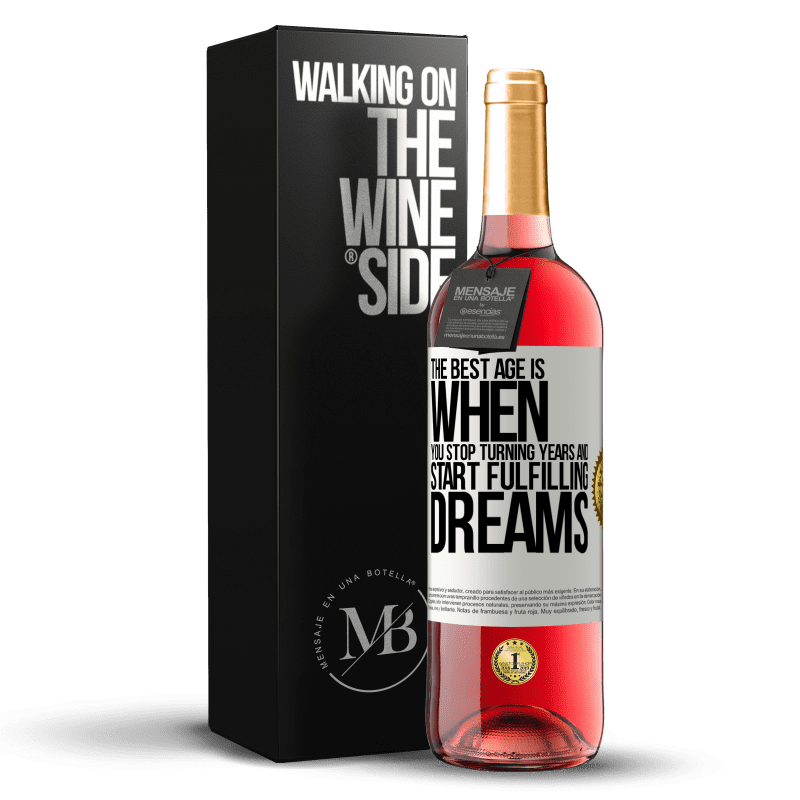 29,95 € Free Shipping | Rosé Wine ROSÉ Edition The best age is when you stop turning years and start fulfilling dreams White Label. Customizable label Young wine Harvest 2022 Tempranillo