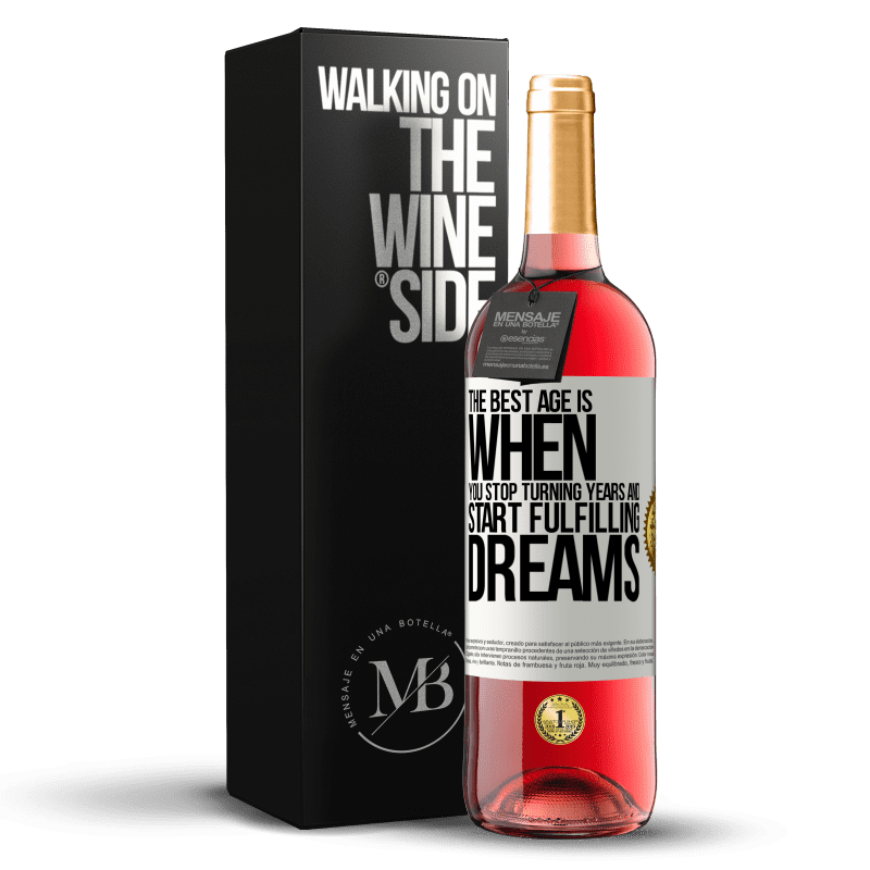 29,95 € Free Shipping | Rosé Wine ROSÉ Edition The best age is when you stop turning years and start fulfilling dreams White Label. Customizable label Young wine Harvest 2024 Tempranillo