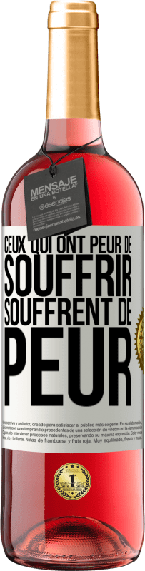 29,95 € Envoi gratuit | Vin rosé Édition ROSÉ Ceux qui ont peur de souffrir, souffrent de peur Étiquette Blanche. Étiquette personnalisable Vin jeune Récolte 2025 Tempranillo