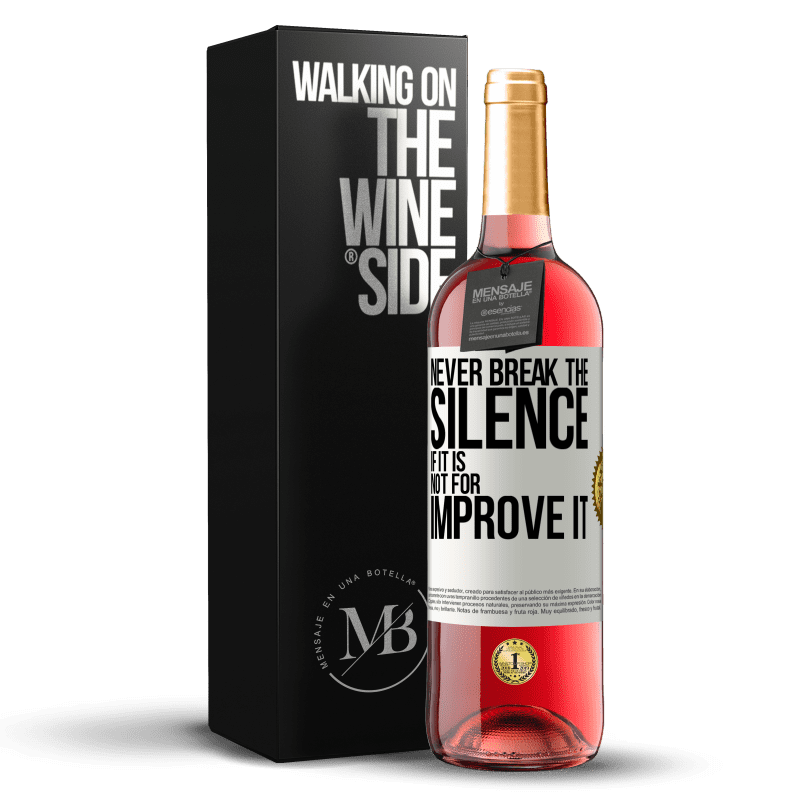 29,95 € Free Shipping | Rosé Wine ROSÉ Edition Never break the silence if it is not for improve it White Label. Customizable label Young wine Harvest 2024 Tempranillo