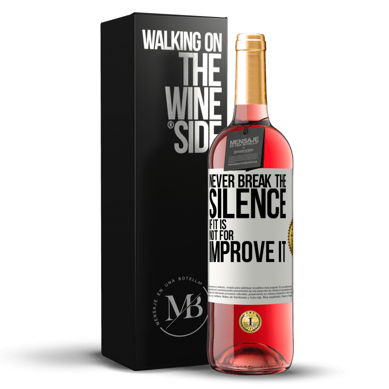 29,95 € Free Shipping | Rosé Wine ROSÉ Edition Never break the silence if it is not for improve it White Label. Customizable label Young wine Harvest 2025 Tempranillo