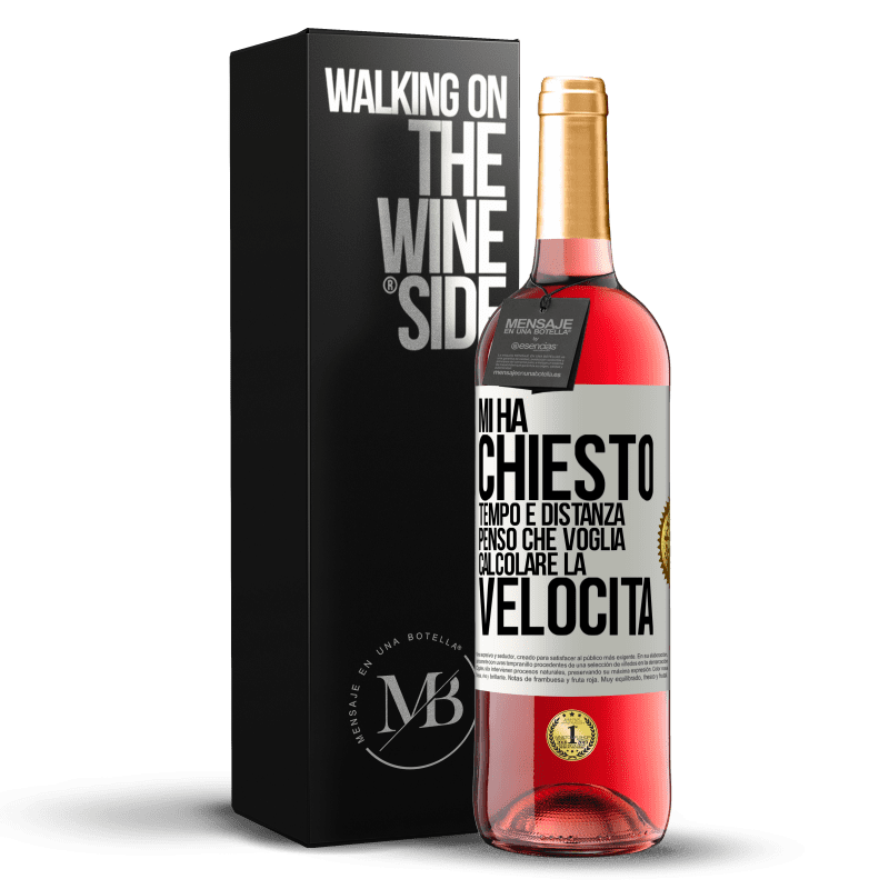 29,95 € Spedizione Gratuita | Vino rosato Edizione ROSÉ Mi ha chiesto tempo e distanza. Penso che voglia calcolare la velocità Etichetta Bianca. Etichetta personalizzabile Vino giovane Raccogliere 2024 Tempranillo