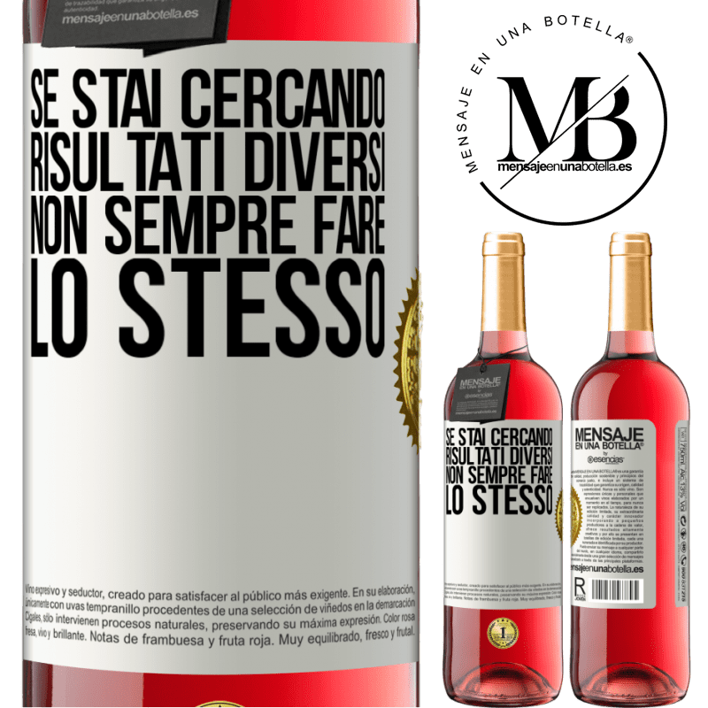 29,95 € Spedizione Gratuita | Vino rosato Edizione ROSÉ Se stai cercando risultati diversi, non sempre fare lo stesso Etichetta Bianca. Etichetta personalizzabile Vino giovane Raccogliere 2023 Tempranillo