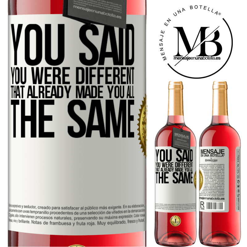 29,95 € Free Shipping | Rosé Wine ROSÉ Edition You said you were different, that already made you all the same White Label. Customizable label Young wine Harvest 2021 Tempranillo