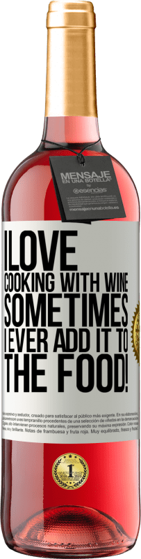 29,95 € | Rosé Wine ROSÉ Edition I love cooking with wine. Sometimes I ever add it to the food! White Label. Customizable label Young wine Harvest 2023 Tempranillo