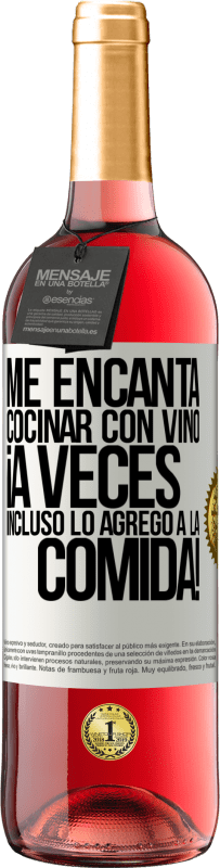 29,95 € | Vino Rosado Edición ROSÉ Me encanta cocinar con vino. ¡A veces incluso lo agrego a la comida! Etiqueta Blanca. Etiqueta personalizable Vino joven Cosecha 2025 Tempranillo