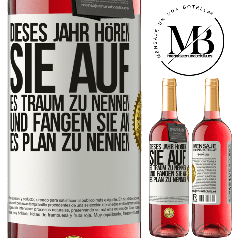 29,95 € Kostenloser Versand | Roséwein ROSÉ Ausgabe Dieses Jahr, hör auf, es Traum zu nennen und fange an, es Plan zu nennen Weißes Etikett. Anpassbares Etikett Junger Wein Ernte 2024 Tempranillo