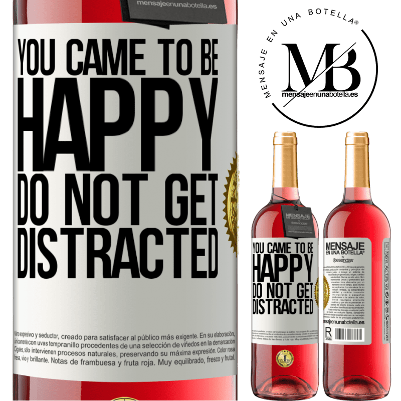 29,95 € Free Shipping | Rosé Wine ROSÉ Edition You came to be happy. Do not get distracted White Label. Customizable label Young wine Harvest 2022 Tempranillo