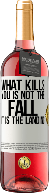 29,95 € Free Shipping | Rosé Wine ROSÉ Edition What kills you is not the fall, it is the landing White Label. Customizable label Young wine Harvest 2024 Tempranillo