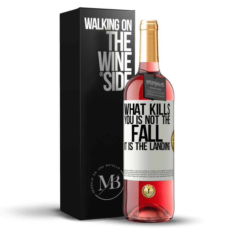 29,95 € Бесплатная доставка | Розовое вино Издание ROSÉ То, что убивает, это не падение, это посадка Белая этикетка. Настраиваемая этикетка Молодое вино Урожай 2023 Tempranillo