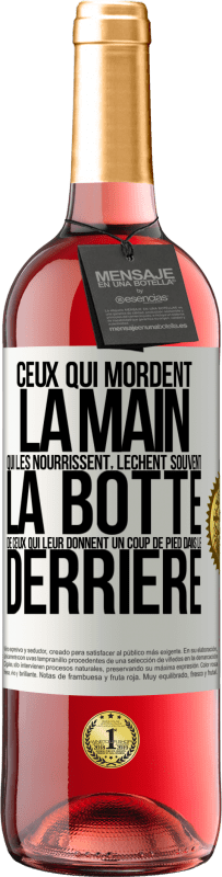 29,95 € Envoi gratuit | Vin rosé Édition ROSÉ Ceux qui mordent la main qui les nourrissent, lèchent souvent la botte de ceux qui leur donnent un coup de pied dans le derrière Étiquette Blanche. Étiquette personnalisable Vin jeune Récolte 2025 Tempranillo