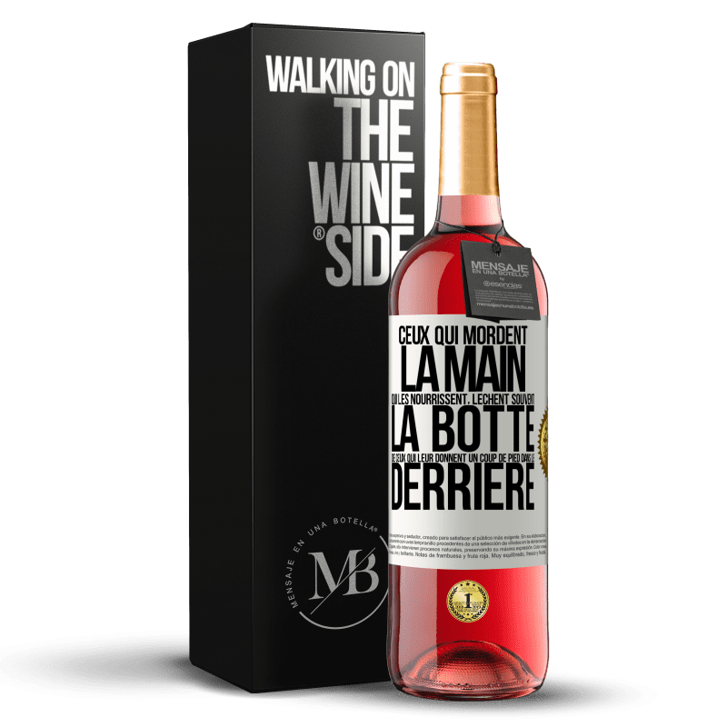 29,95 € Envoi gratuit | Vin rosé Édition ROSÉ Ceux qui mordent la main qui les nourrissent, lèchent souvent la botte de ceux qui leur donnent un coup de pied dans le derrière Étiquette Blanche. Étiquette personnalisable Vin jeune Récolte 2024 Tempranillo