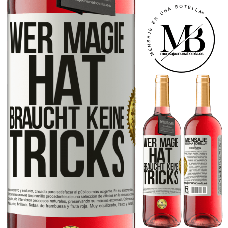 29,95 € Kostenloser Versand | Roséwein ROSÉ Ausgabe Wer Magie hat, braucht keine Tricks Weißes Etikett. Anpassbares Etikett Junger Wein Ernte 2025 Tempranillo