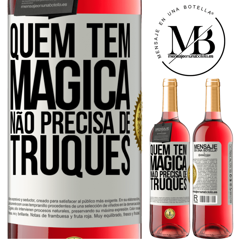 29,95 € Envio grátis | Vinho rosé Edição ROSÉ Quem tem mágica não precisa de truques Etiqueta Branca. Etiqueta personalizável Vinho jovem Colheita 2024 Tempranillo