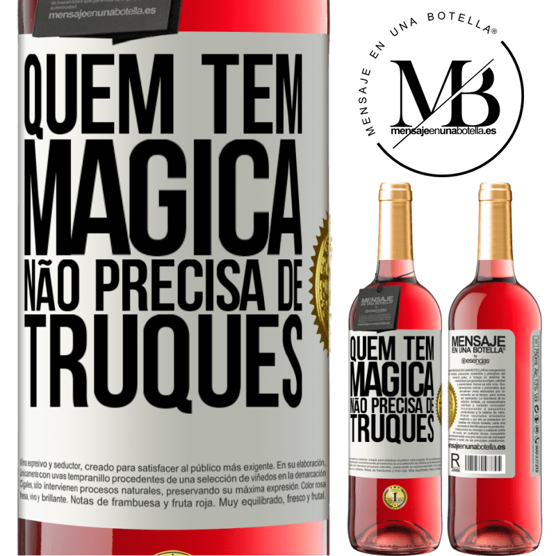 29,95 € Envio grátis | Vinho rosé Edição ROSÉ Quem tem mágica não precisa de truques Etiqueta Branca. Etiqueta personalizável Vinho jovem Colheita 2025 Tempranillo