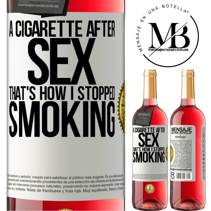 29,95 € Free Shipping | Rosé Wine ROSÉ Edition A cigarette after sex. That's how I stopped smoking White Label. Customizable label Young wine Harvest 2023 Tempranillo