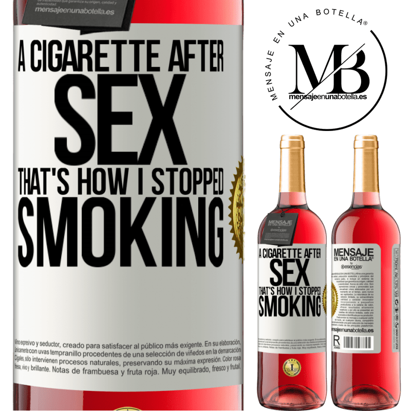 29,95 € Free Shipping | Rosé Wine ROSÉ Edition A cigarette after sex. That's how I stopped smoking White Label. Customizable label Young wine Harvest 2025 Tempranillo