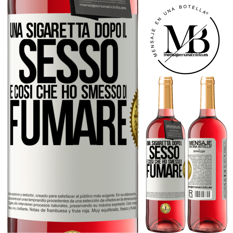 29,95 € Spedizione Gratuita | Vino rosato Edizione ROSÉ Una sigaretta dopo il sesso. È così che ho smesso di fumare Etichetta Bianca. Etichetta personalizzabile Vino giovane Raccogliere 2025 Tempranillo