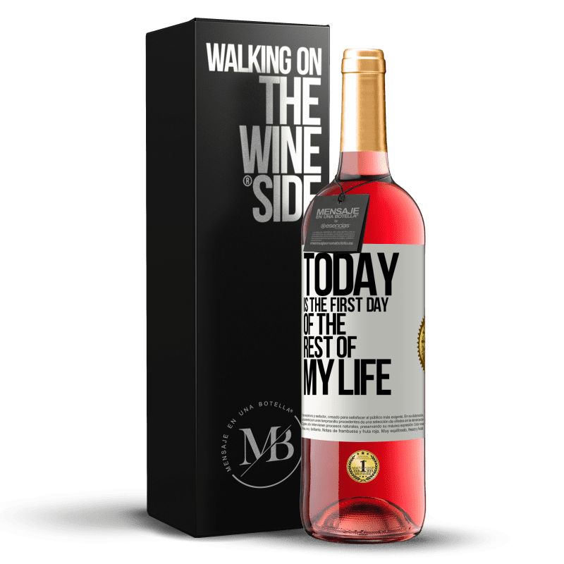 29,95 € Free Shipping | Rosé Wine ROSÉ Edition Today is the first day of the rest of my life White Label. Customizable label Young wine Harvest 2022 Tempranillo