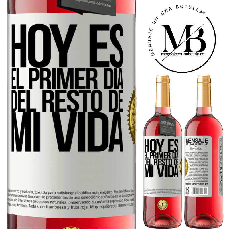 29,95 € Envío gratis | Vino Rosado Edición ROSÉ Hoy es el primer día del resto de mi vida Etiqueta Blanca. Etiqueta personalizable Vino joven Cosecha 2023 Tempranillo