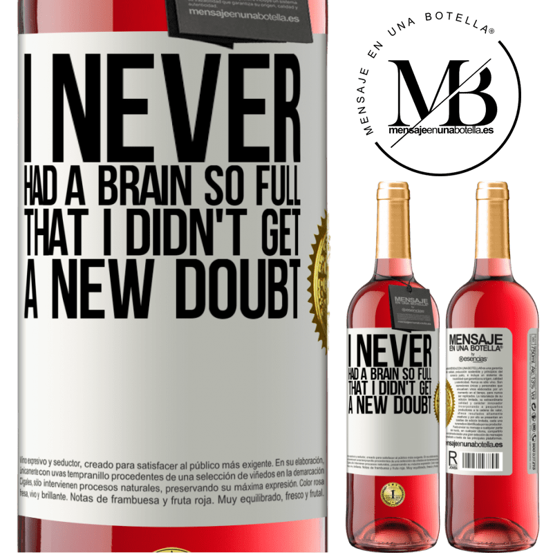 29,95 € Free Shipping | Rosé Wine ROSÉ Edition I never had a brain so full that I didn't get a new doubt White Label. Customizable label Young wine Harvest 2022 Tempranillo