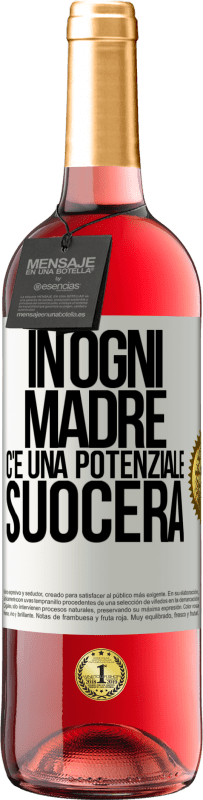 29,95 € | Vino rosato Edizione ROSÉ In ogni madre c'è una potenziale suocera Etichetta Bianca. Etichetta personalizzabile Vino giovane Raccogliere 2025 Tempranillo