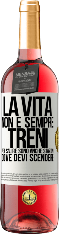 29,95 € | Vino rosato Edizione ROSÉ La vita non è sempre treni per salire, sono anche stazioni dove devi scendere Etichetta Bianca. Etichetta personalizzabile Vino giovane Raccogliere 2025 Tempranillo
