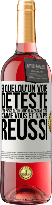 29,95 € | Vin rosé Édition ROSÉ Si quelqu'un vous déteste c'est parce qu'un jour il a essayé d'être comme vous et n'a pas réussi Étiquette Blanche. Étiquette personnalisable Vin jeune Récolte 2024 Tempranillo