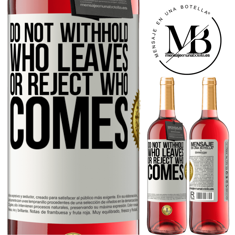 29,95 € Free Shipping | Rosé Wine ROSÉ Edition Do not withhold who leaves, or reject who comes White Label. Customizable label Young wine Harvest 2021 Tempranillo