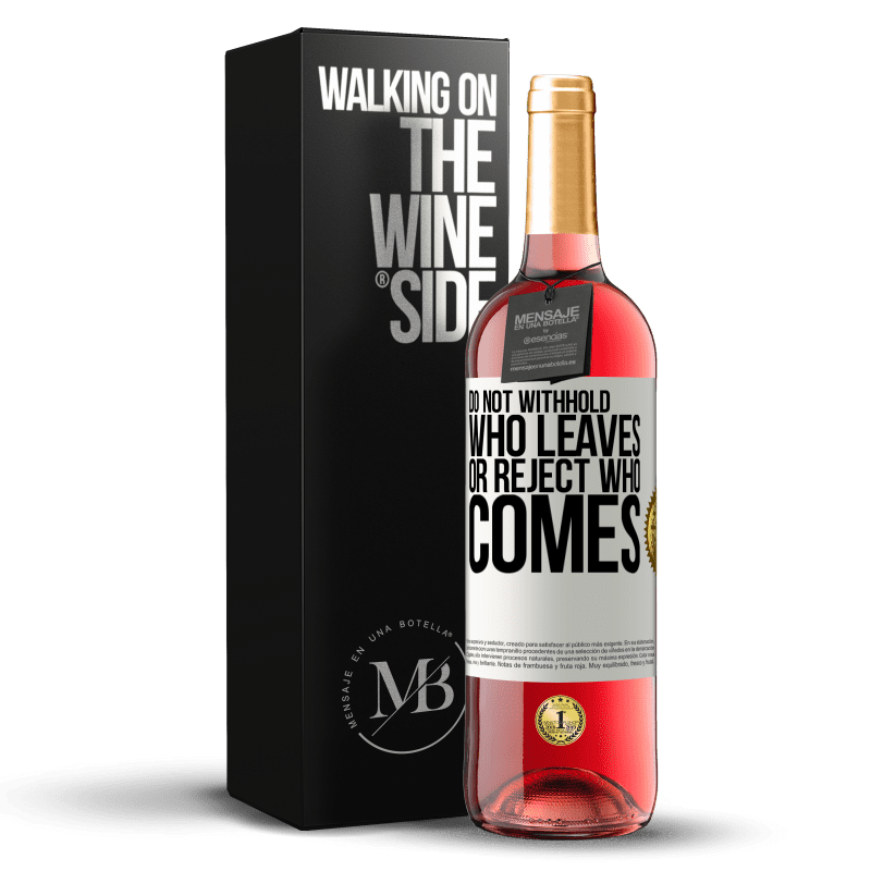 29,95 € Free Shipping | Rosé Wine ROSÉ Edition Do not withhold who leaves, or reject who comes White Label. Customizable label Young wine Harvest 2021 Tempranillo