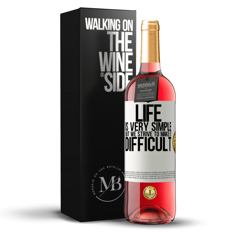29,95 € Free Shipping | Rosé Wine ROSÉ Edition Life is very simple, but we strive to make it difficult White Label. Customizable label Young wine Harvest 2022 Tempranillo
