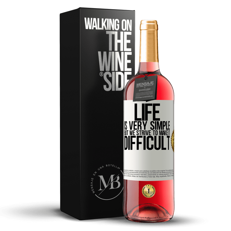 29,95 € Free Shipping | Rosé Wine ROSÉ Edition Life is very simple, but we strive to make it difficult White Label. Customizable label Young wine Harvest 2024 Tempranillo