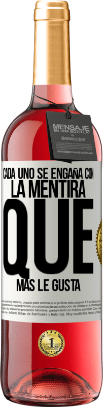 29,95 € | Vino Rosado Edición ROSÉ Cada uno se engaña con la mentira que más le gusta Etiqueta Blanca. Etiqueta personalizable Vino joven Cosecha 2024 Tempranillo