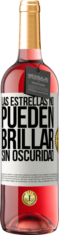 29,95 € | Vino Rosado Edición ROSÉ Las estrellas no pueden brillar sin oscuridad Etiqueta Blanca. Etiqueta personalizable Vino joven Cosecha 2025 Tempranillo