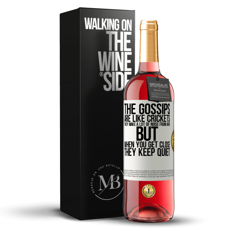 29,95 € Free Shipping | Rosé Wine ROSÉ Edition The gossips are like crickets, they make a lot of noise from afar, but when you get close they keep quiet White Label. Customizable label Young wine Harvest 2024 Tempranillo