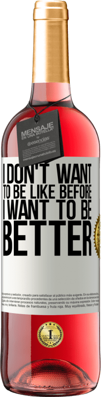 «Я не хочу быть как прежде, я хочу быть лучше» Издание ROSÉ