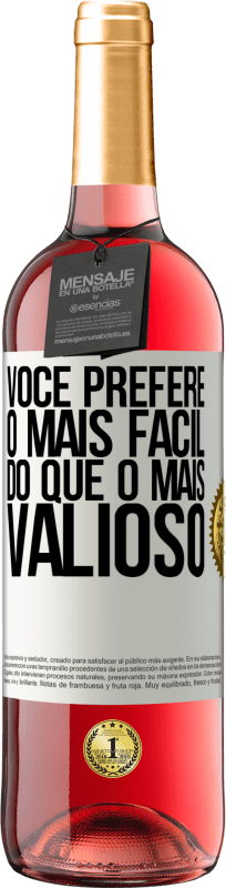 29,95 € Envio grátis | Vinho rosé Edição ROSÉ Você prefere o mais fácil do que o mais valioso Etiqueta Branca. Etiqueta personalizável Vinho jovem Colheita 2025 Tempranillo