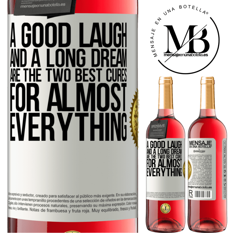 24,95 € Free Shipping | Rosé Wine ROSÉ Edition A good laugh and a long dream are the two best cures for almost everything White Label. Customizable label Young wine Harvest 2021 Tempranillo