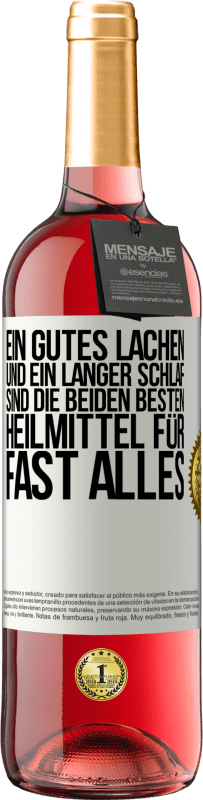 29,95 € | Roséwein ROSÉ Ausgabe Ein gutes Lachen und ein langer Schlaf sind die beiden besten Heilmittel für fast alles Weißes Etikett. Anpassbares Etikett Junger Wein Ernte 2025 Tempranillo