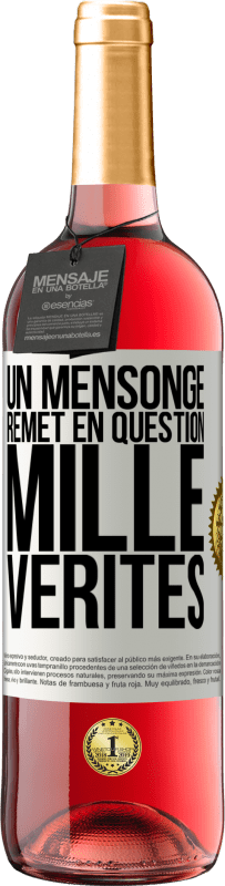 29,95 € Envoi gratuit | Vin rosé Édition ROSÉ Un mensonge remet en question mille vérités Étiquette Blanche. Étiquette personnalisable Vin jeune Récolte 2025 Tempranillo