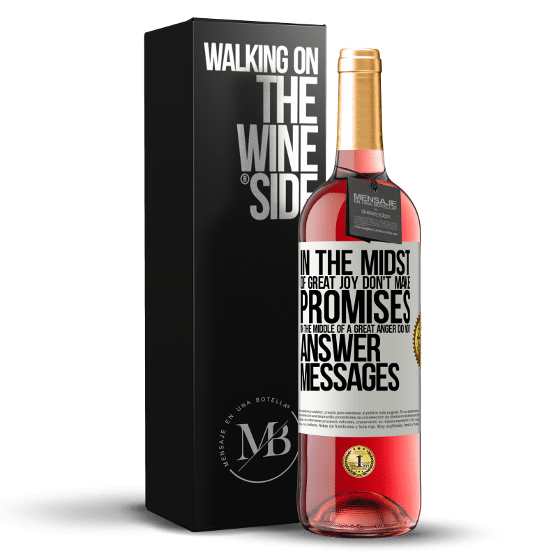 29,95 € Free Shipping | Rosé Wine ROSÉ Edition In the midst of great joy, don't make promises. In the middle of a great anger, do not answer messages White Label. Customizable label Young wine Harvest 2024 Tempranillo