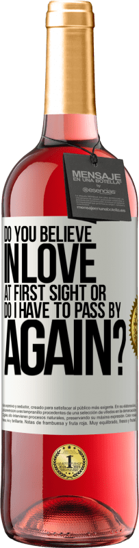 29,95 € 免费送货 | 桃红葡萄酒 ROSÉ版 您相信一见钟情还是我必须再次过去？ 白标. 可自定义的标签 青年酒 收成 2025 Tempranillo
