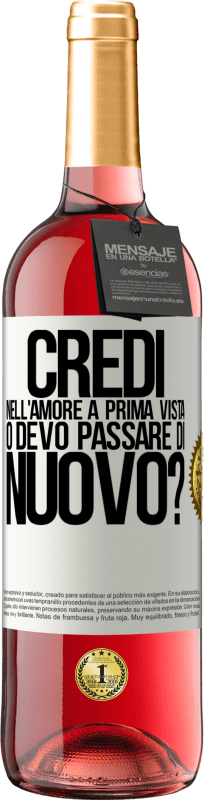 29,95 € | Vino rosato Edizione ROSÉ credi nell'amore a prima vista o devo passare di nuovo? Etichetta Bianca. Etichetta personalizzabile Vino giovane Raccogliere 2025 Tempranillo