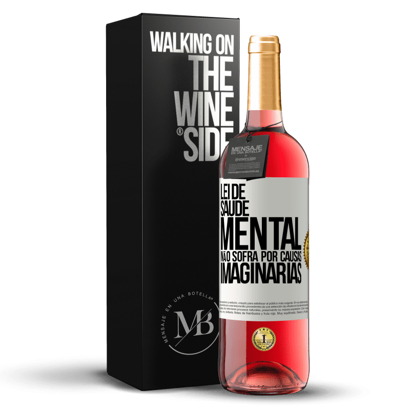 29,95 € Envio grátis | Vinho rosé Edição ROSÉ Lei de Saúde Mental: Não sofra por causas imaginárias Etiqueta Branca. Etiqueta personalizável Vinho jovem Colheita 2024 Tempranillo