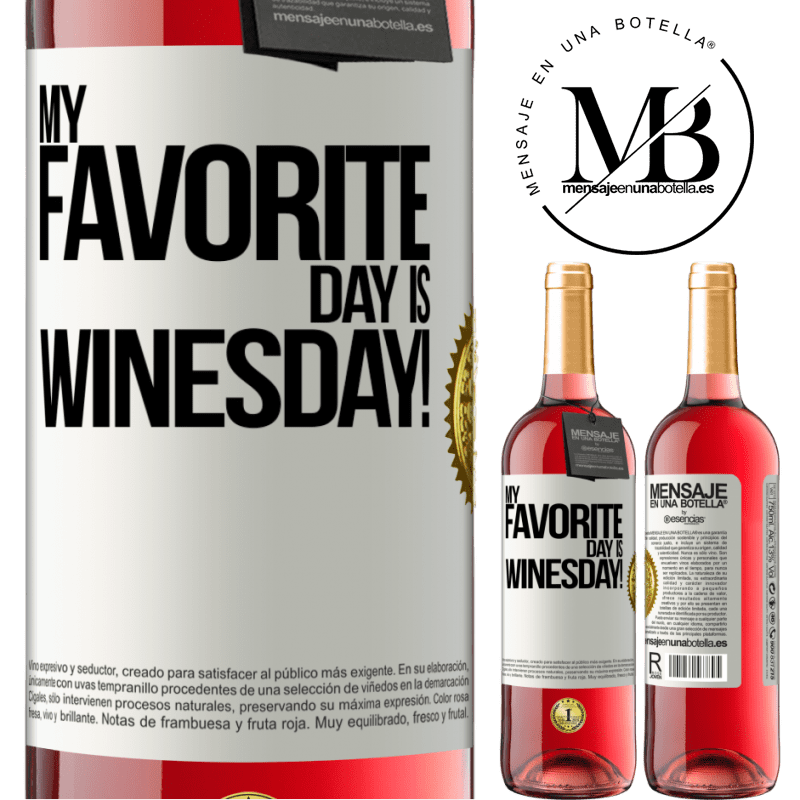 29,95 € Free Shipping | Rosé Wine ROSÉ Edition My favorite day is winesday! White Label. Customizable label Young wine Harvest 2024 Tempranillo