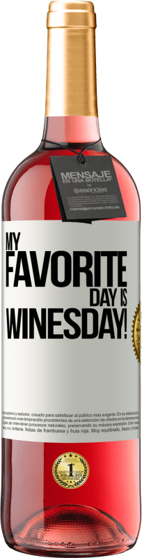 29,95 € | Vino rosato Edizione ROSÉ My favorite day is winesday! Etichetta Bianca. Etichetta personalizzabile Vino giovane Raccogliere 2023 Tempranillo